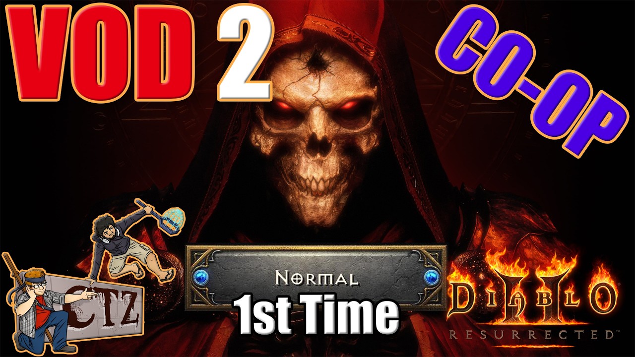 CTZ Stream Diablo II (VOD 02) Coarse, and It Gets Everywhere