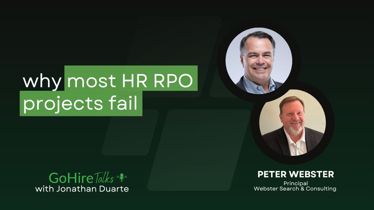 Why Most HR RPO Projects Fail — Peter Webster Breaks IT Down