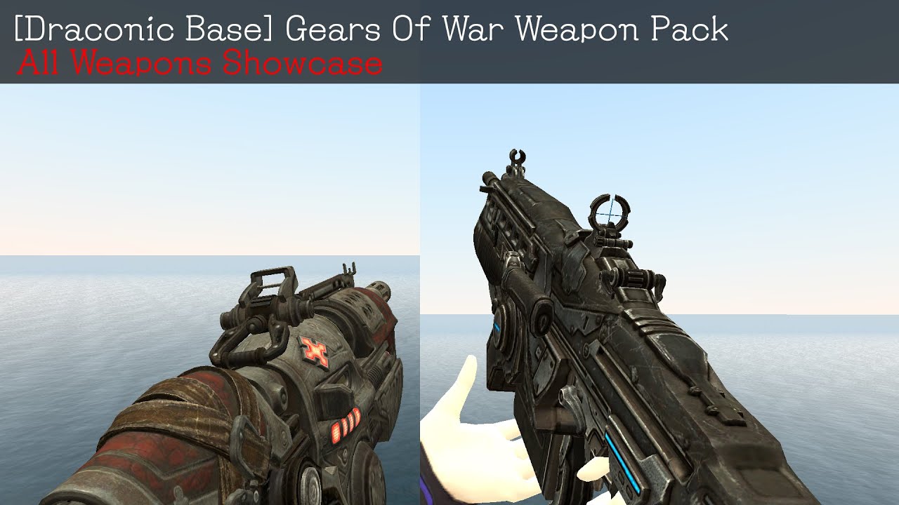 Garry's Mod [Draconic Base] Gears Of War All Weapons Showcase