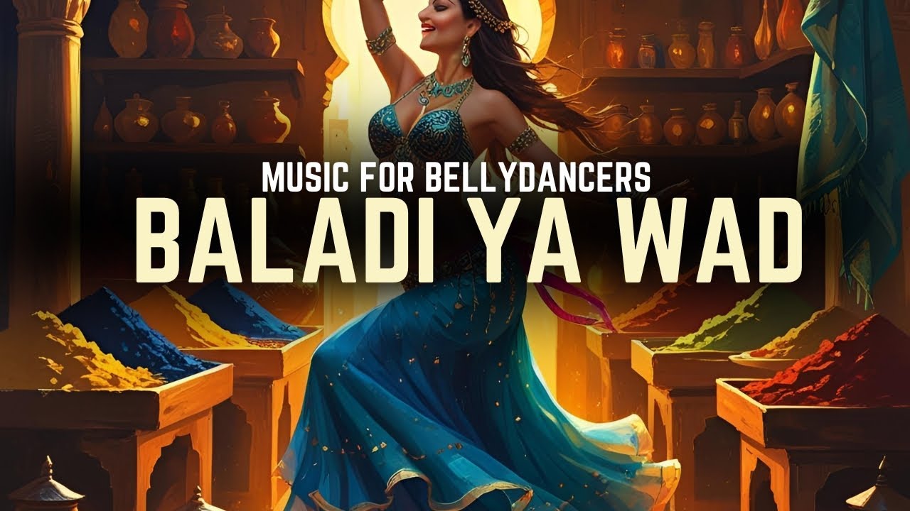 🔥 BALADI YA WAD 🎶 Music for Bellydancers 💃✨