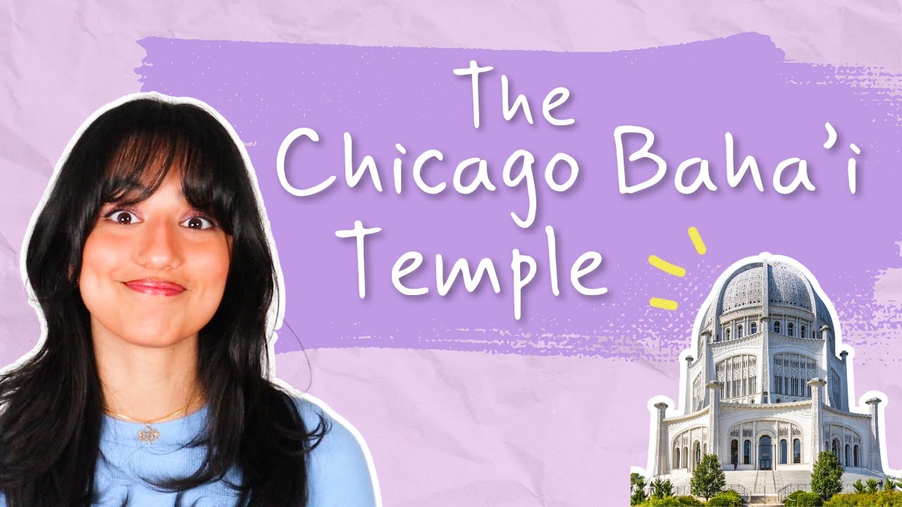 The Chicago Baha'i Temple - BAHA'I BASICS with Aria
