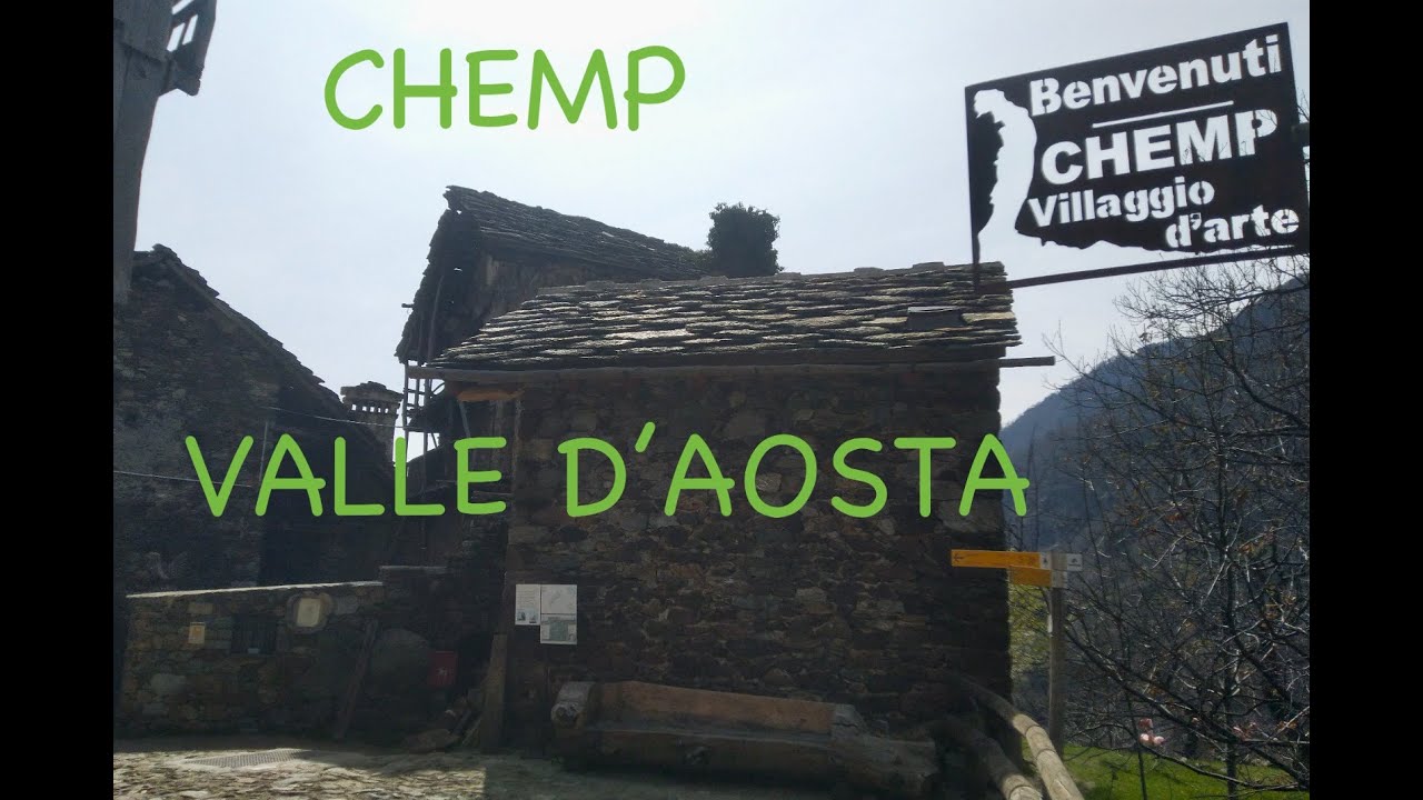 CHEMP villaggio d'arte -Valle D'Aosta-