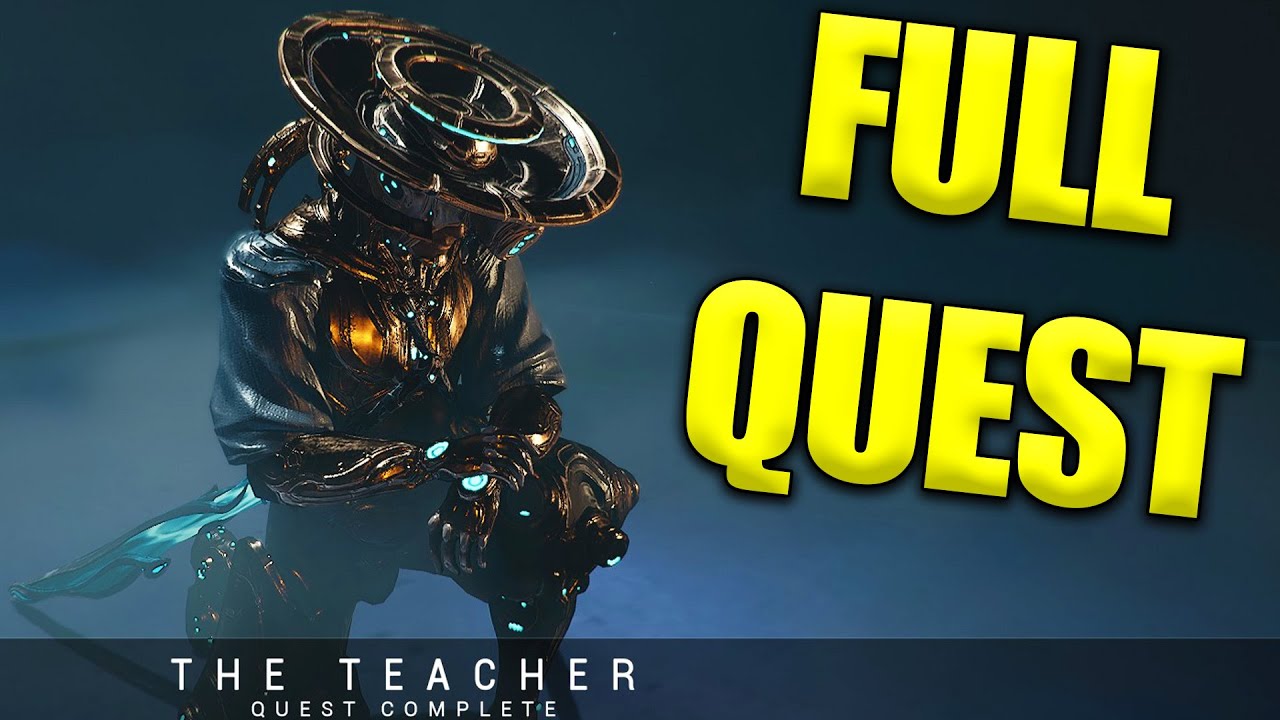 THE TEACHER FULL QUEST! New Warframe Modding Guide Quest!