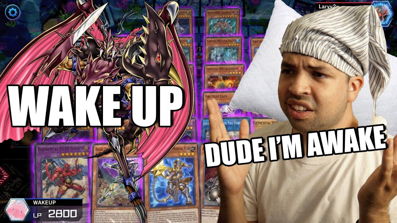 THESE ELEMENTAL HEROES WILL NOT LET ME SLEEP!!!! STOP WAKING ME UP