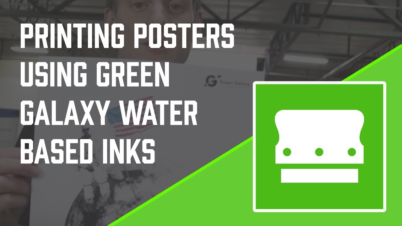 Printing Posters with Green Galaxy Water Based Inks