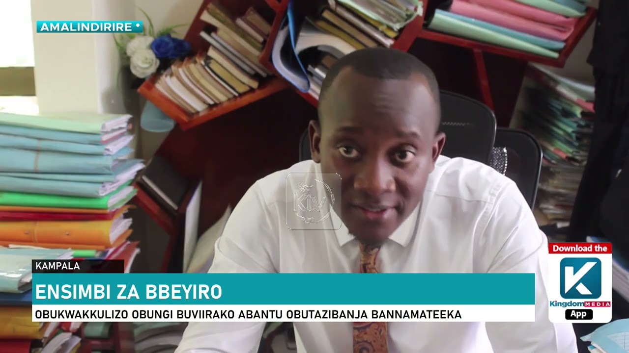 ENSIMBI ZA BBEYIRO : OBUKWAKKULIZO OBUNGI BUVIIRAKO ABANTU OBUTAZIBANJA –BANNAMATEEKA