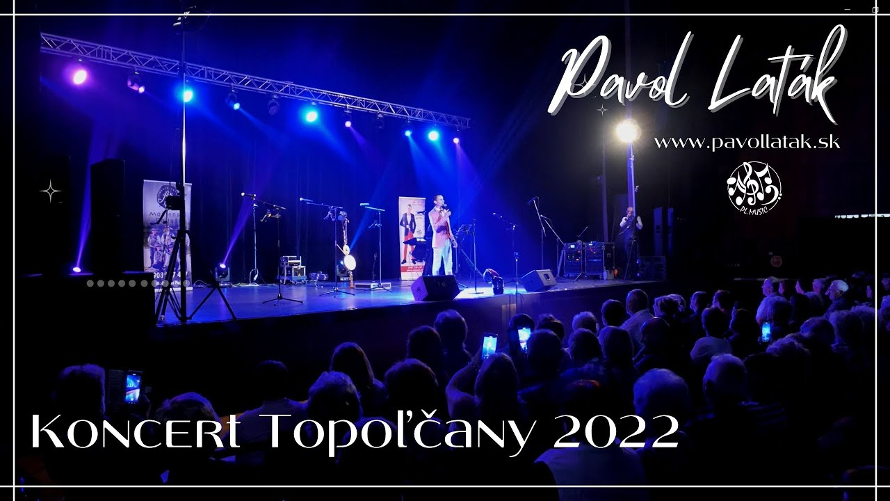 PAVOL LATÁK / LIVE KONCERT TOPOĽČANY 2022 - Neďaleko Merašíc(Krst CD Albumu Dnes pre Vás hrám 2022)