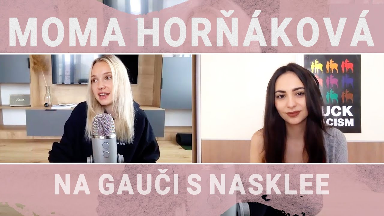 Moma Horňáková (martinahornakova) | Na Gauči s Nasklee Podcast  #011