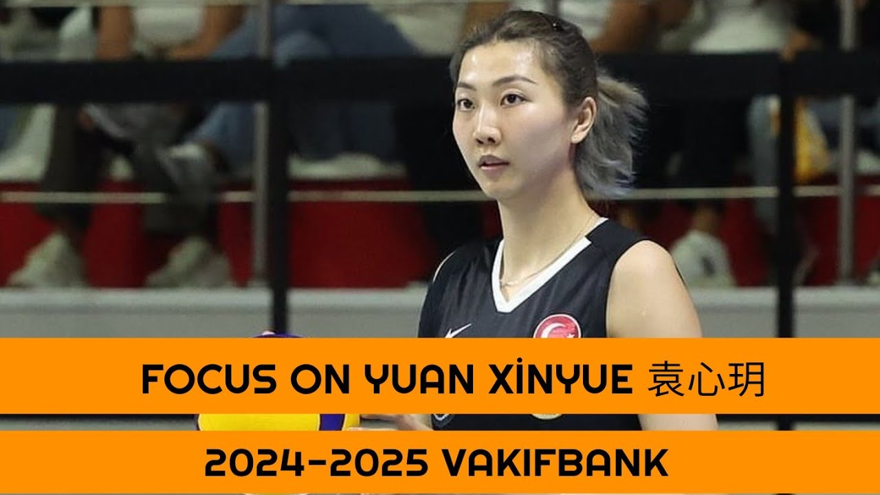 Focus on Yuan Xinyue 袁心玥 During The Match Vakifbank Volleyball 2024-2025 