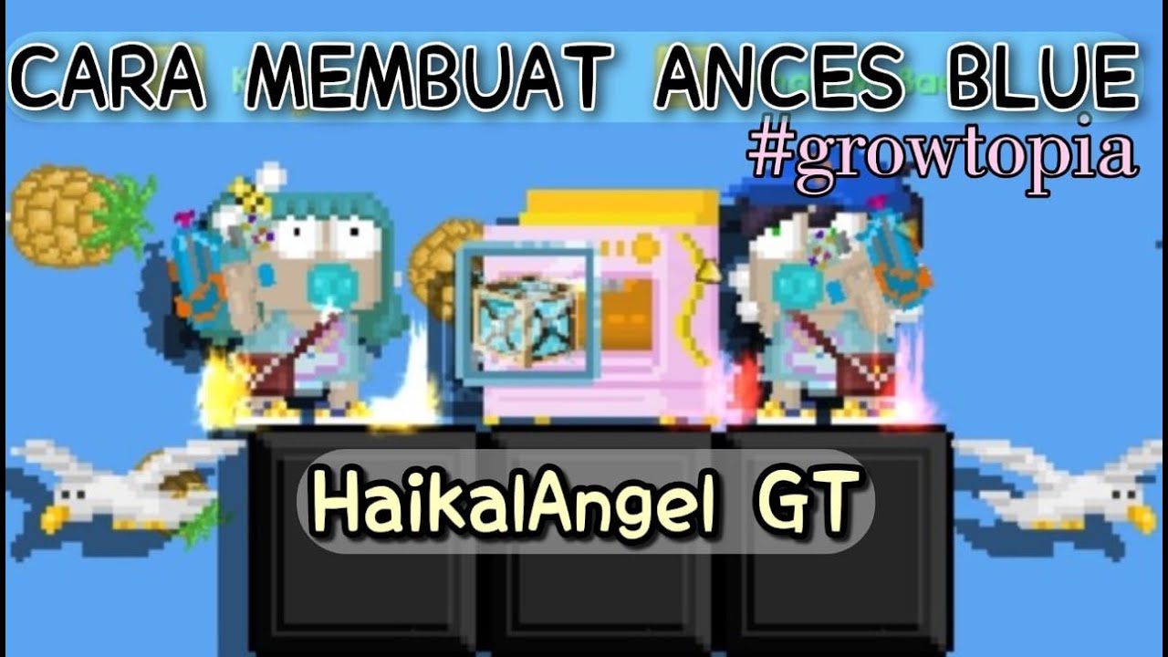 Cara Membuat Ances Blue Ez #Growtopia