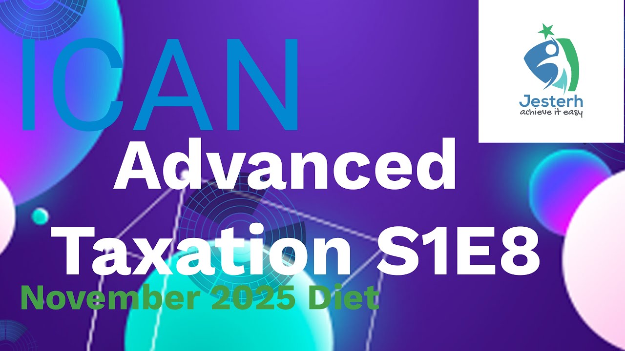 Advanced Taxation - Ascertainment of Adjusted Profit/Loss