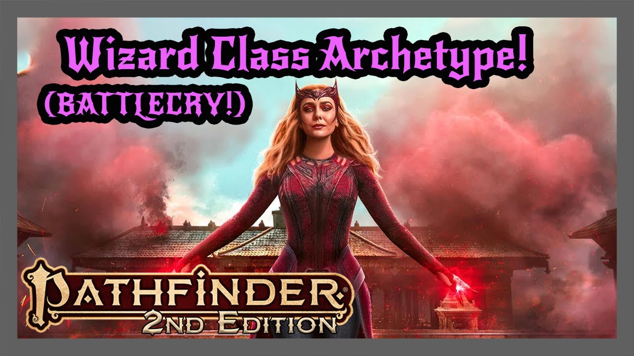 New Wizard Archetype from Battlecry! WAR MAGE! Pathfinder 2e.