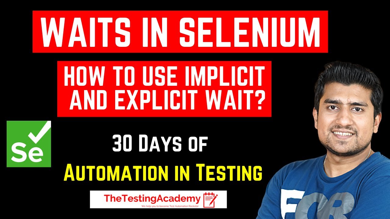 Waits in Selenium | How to Use Implicit and Explicit Wait | Day 13