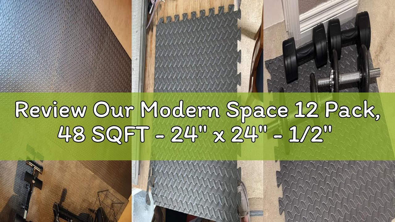 Review Our Modern Space 12 Pack, 48 SQFT - 24" x 24" - 1/2" Extra Thick Floor Exercise Mat for Home