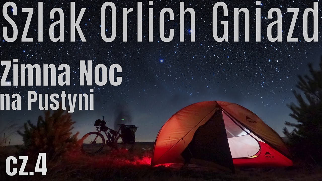 🚴🏻 Pustynia - Noc w Namiocie - Wymioty na Wyprawie Rowerowej - OPN cz. 4 - na Około