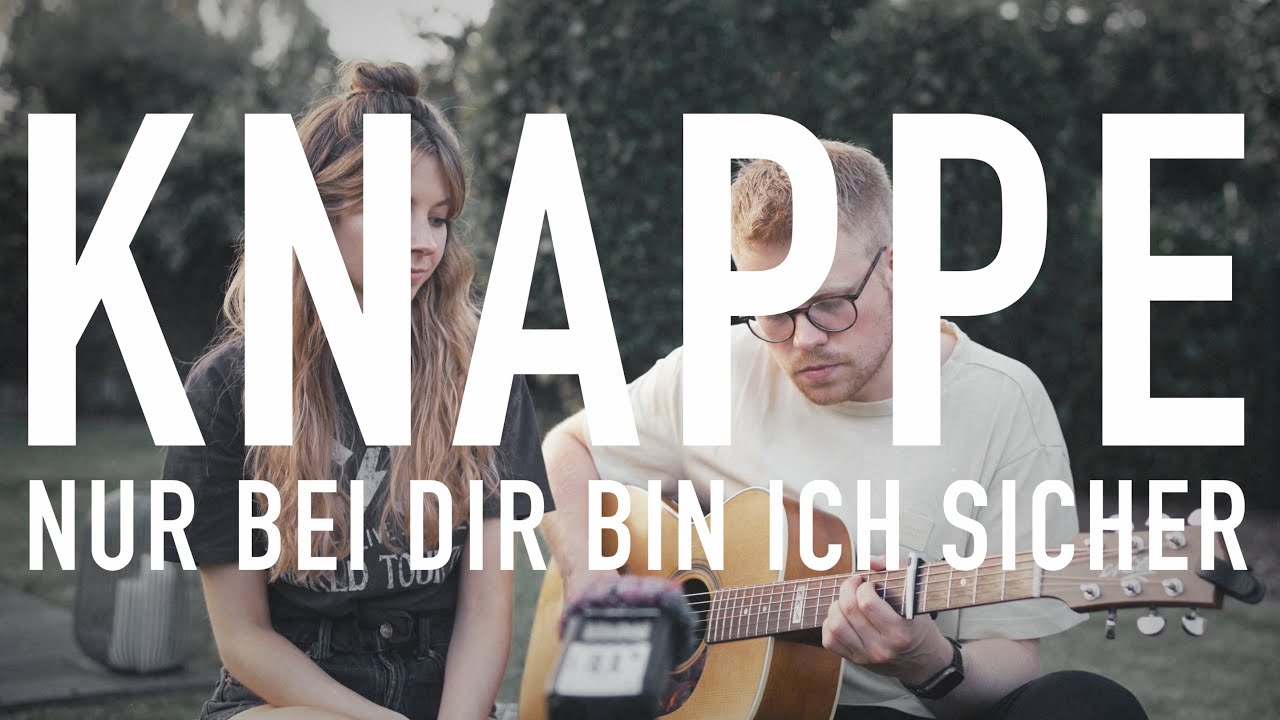 Knappe - Nur bei dir bin ich sicher (acoustic cover)
