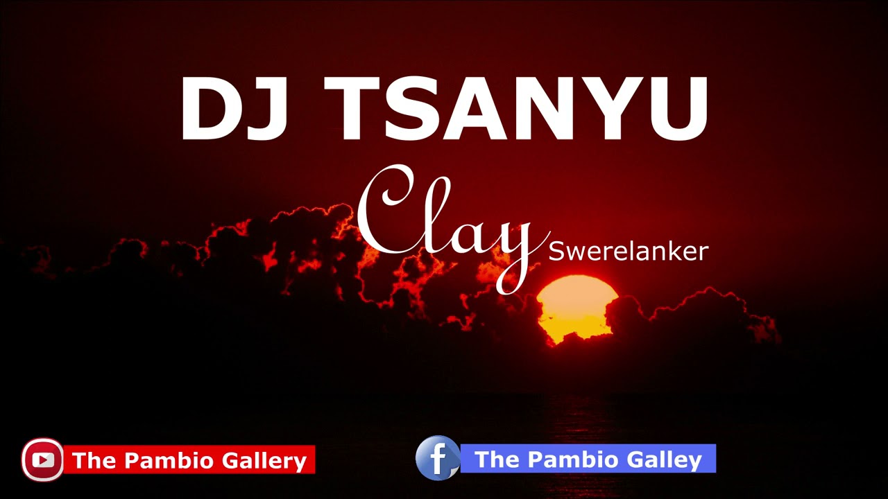 Dj Tsanyu - R.I.P Clay  ||Swerelanker|| Audio (Extended Beat)