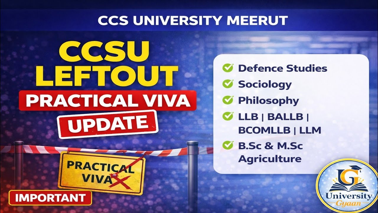 CCSU Leftout Practical Viva Update 🔥 | CCS University Meerut | Big News for Students