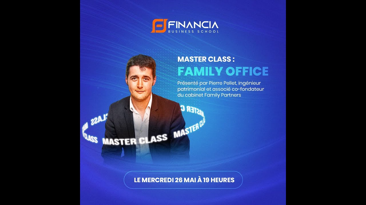 Master Class - Family Office (26 mai 2021)