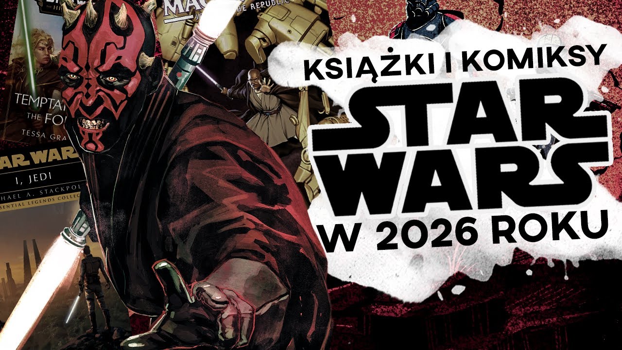 KSIĄŻKI i KOMIKSY STAR WARS w POLSCE w 2026r. | Omówienie