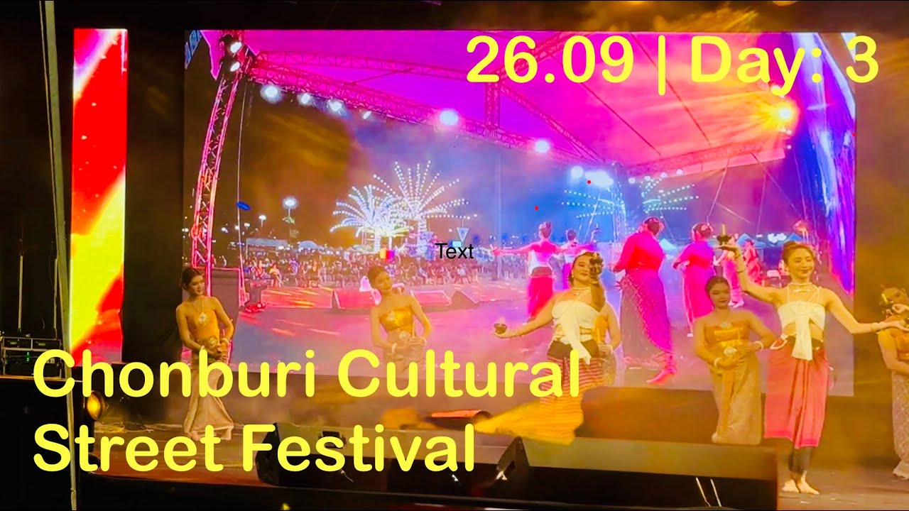 Chonburi Cultural Street Festival September 09.26 | Day: 3