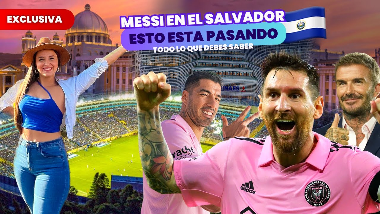 🔥🤯IMPACTANTE: MESSI  en EL SALVADOR Lo que NO te cuentan los medios TODO sobre su llegada!