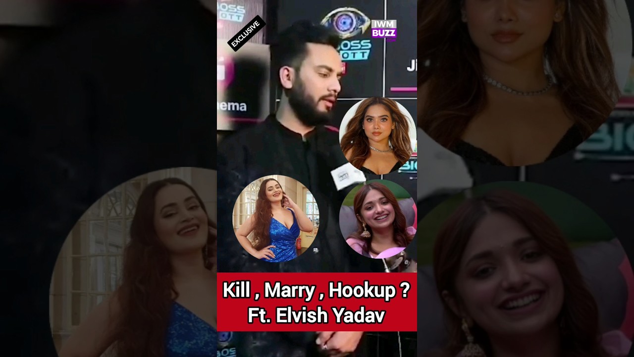 Kill, Marry Aur Hookup? Ft. Elvish Yadav #biggbossott2 #jiyashankar #manisharani #bebikadhurve