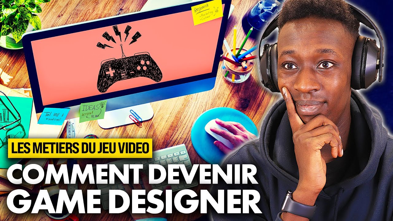 TOUT SAVOIR sur le m&eacute;tier de GAME DESIGNER dans le jeu vid&eacute;o ! 🔥 (Cursus, Salaire, Comp&eacute;tences..)