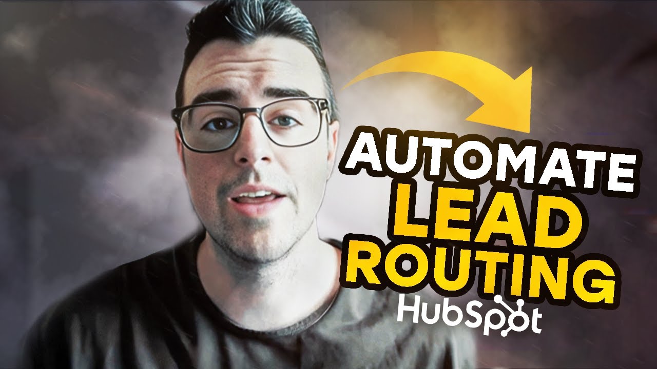 How to Automate Lead Routing Inside HubSpot (Step-By-Step Tutorial)
