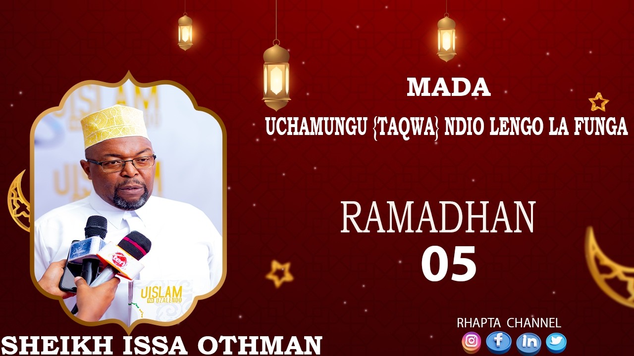 🌙 RAMADHAN 05 | TAQWA NDIO LENGO LA FUNGA ✨ | SHEIKH ISSA OTHMAN 🕌