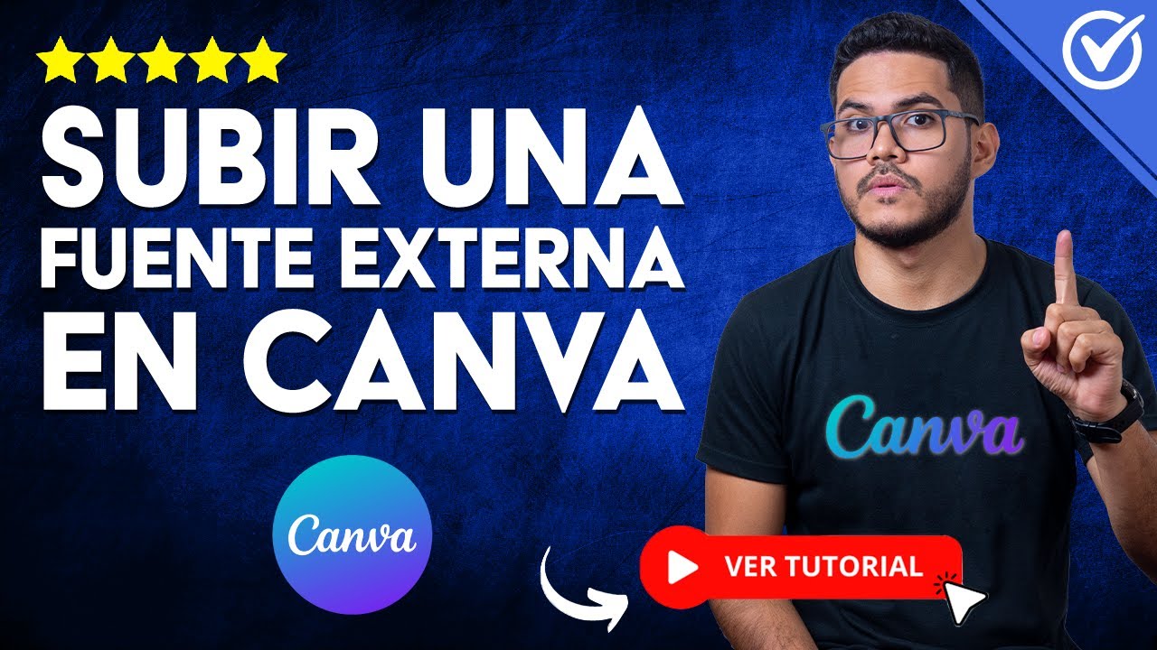 C&oacute;mo SUBIR una FUENTE EXTERNA en Canva | 🔠 Agrega Otras Tipograf&iacute;as 🔠