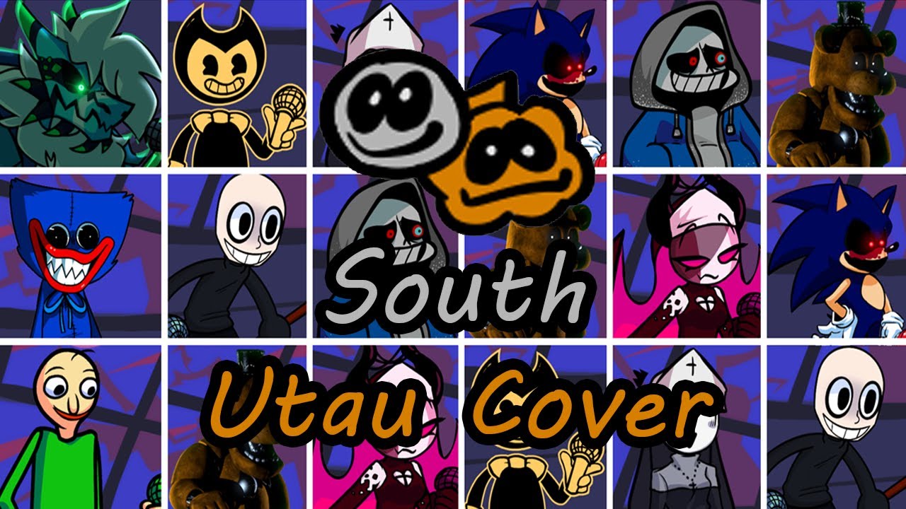 South but Every Turn a Different Character Sings (FNF South Everyone Sings) - [UTAU Cover]
