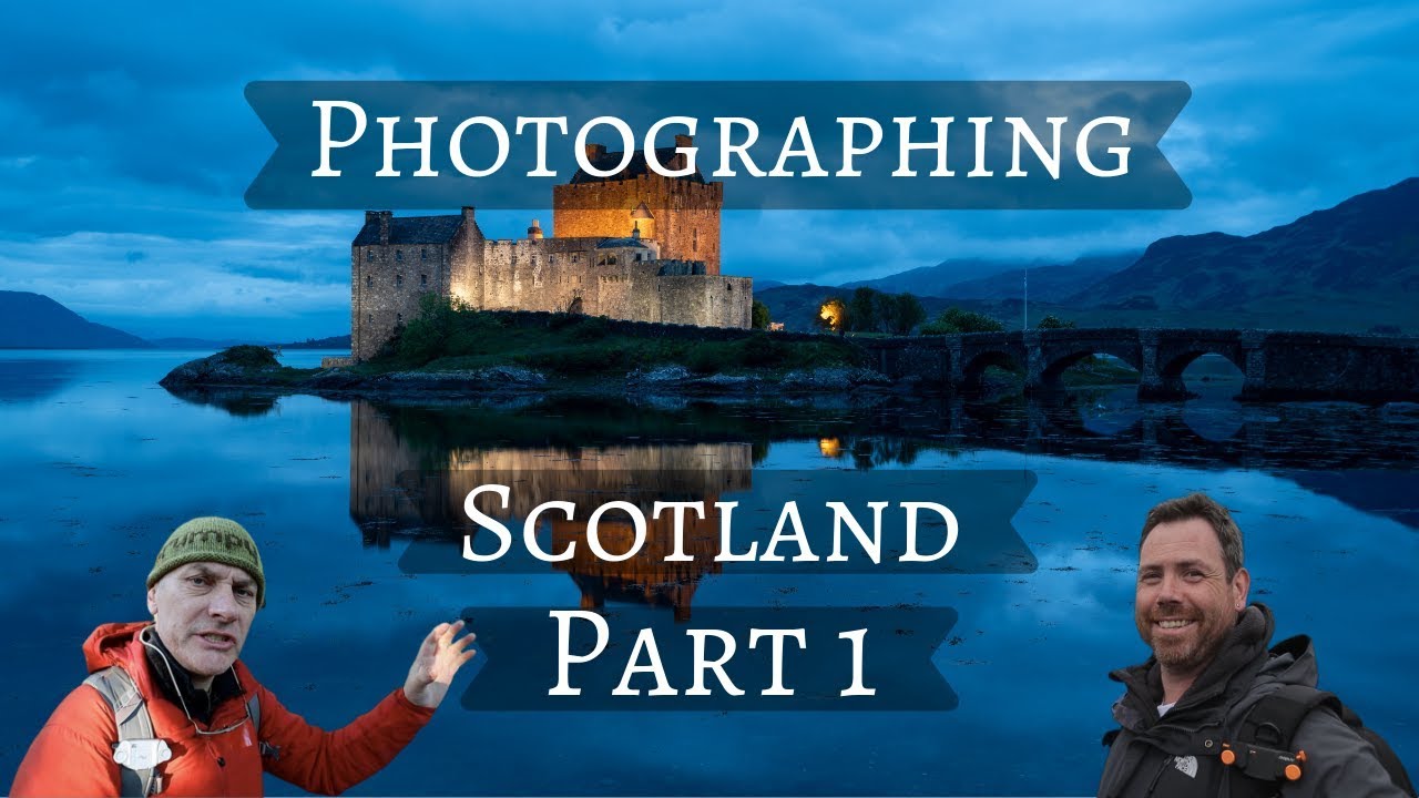 Photographing Scotland Part 1/ Guest Appearance Adam Gibbs