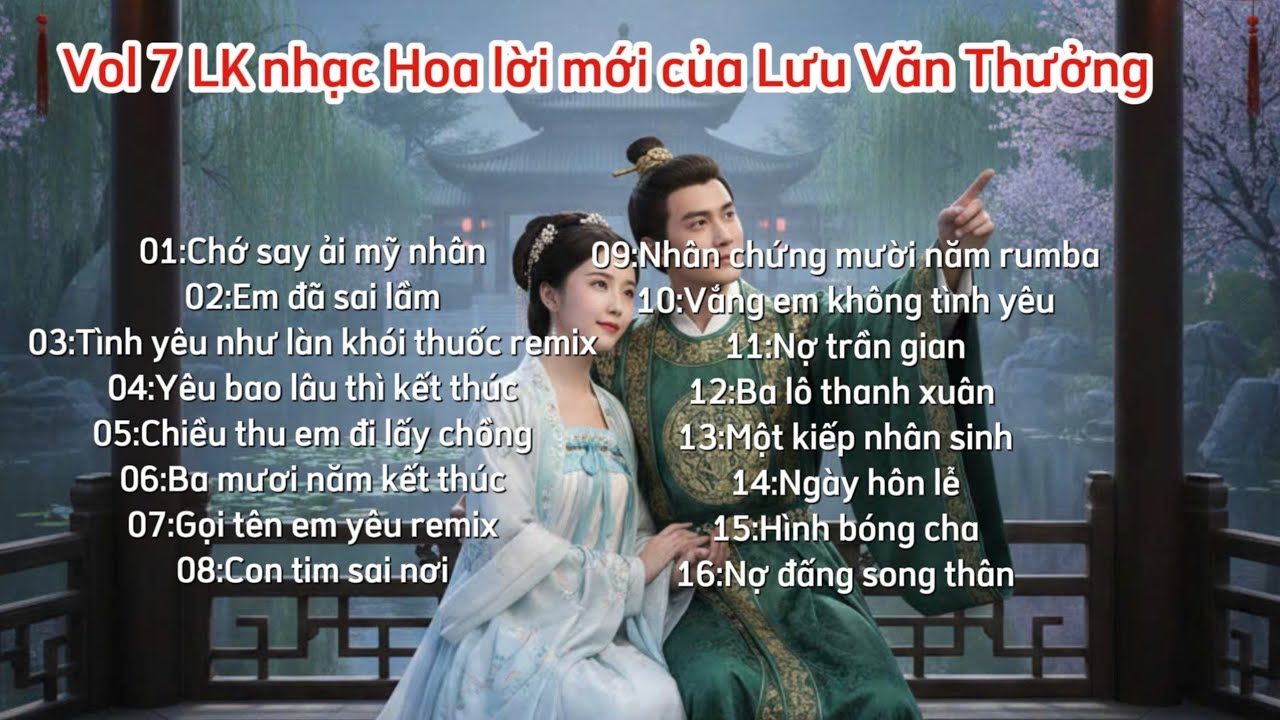 VOL 7 LK LƯU VĂN THƯỞNG NHẠC HOA LỜI MỚI,lưu văn thưởng album 7