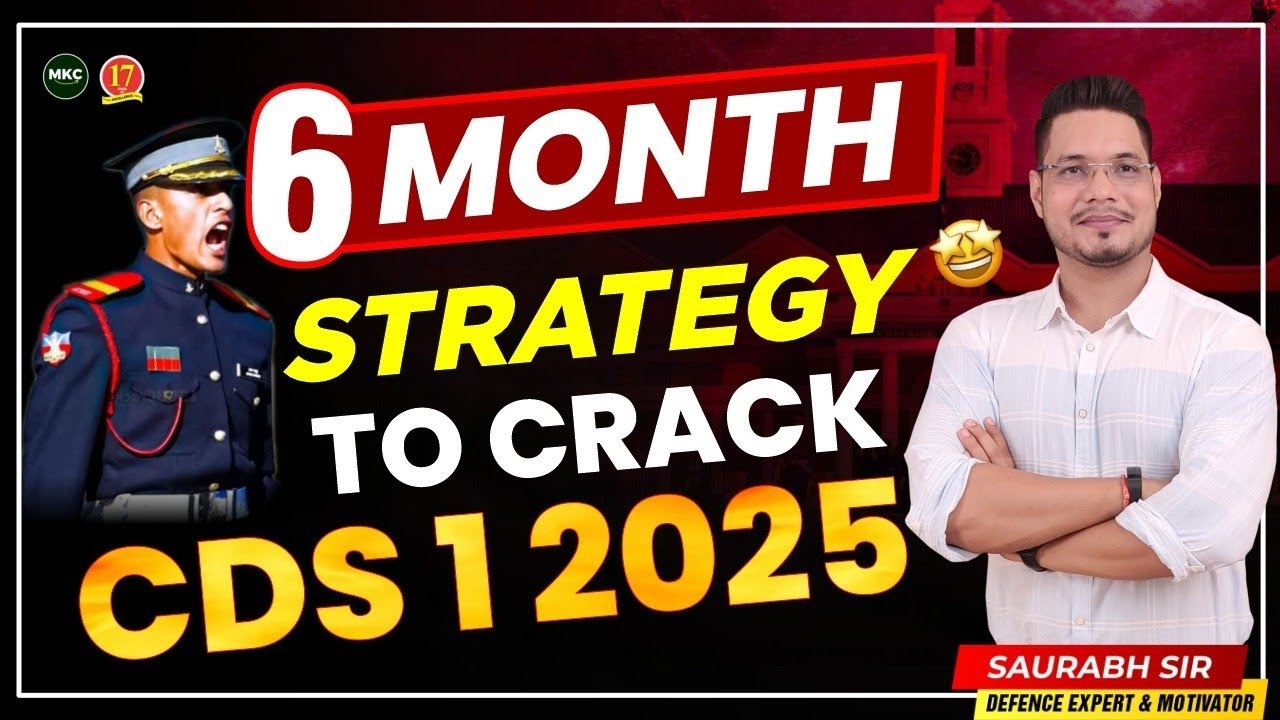 How to Crack CDS in 6 Months? | Complete CDS 2025 Exam Strategy Guide | CDS Coaching India - MKC