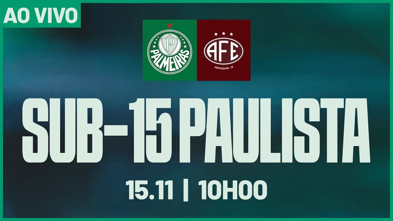 JOGO COMPLETO | PALMEIRAS 5 X 1 FERROVI&Aacute;RIA | PAULISTA SUB-15 2025