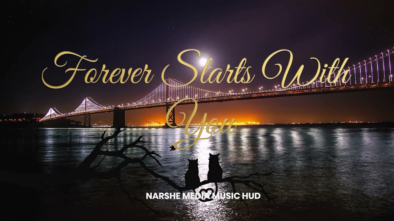 Forever Starts With You ❤️ | Valentine Love Song | Proposal Song | Narshe Media Music Hub
