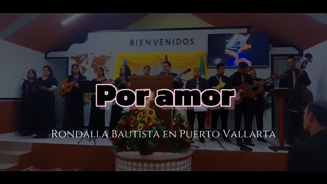 POR AMOR | Rondalla Bautista Hesed -Autoría: (Rondalla Bautista Libertad)