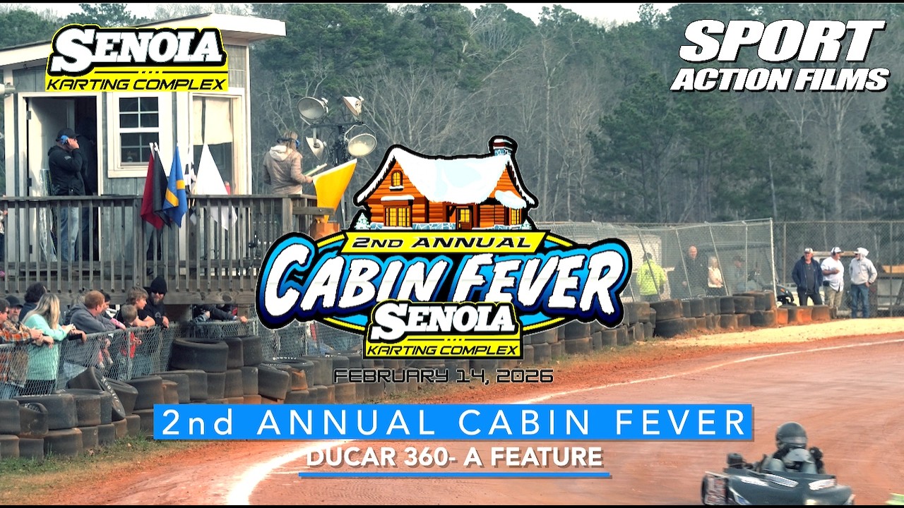 2026 2nd Annual Cabin Fever Ducar 350  A   Feature at Senoia Karting Complex