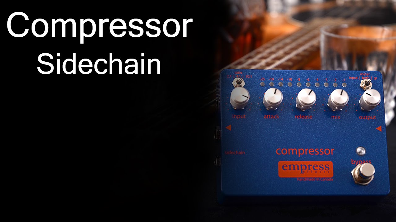Empress Effects Compressor - Sidechain