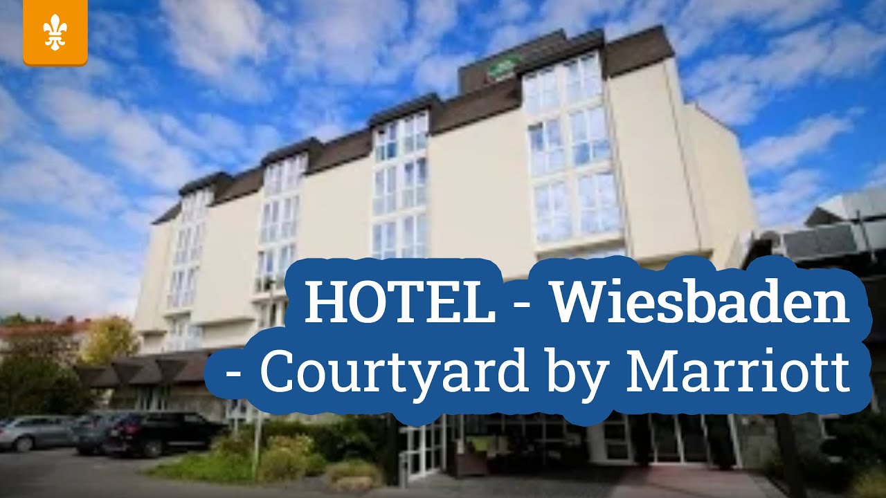 🏨 HOTEL - Wiesbaden - Courtyard by Marriott / Landeshauptstadt Wiesbaden