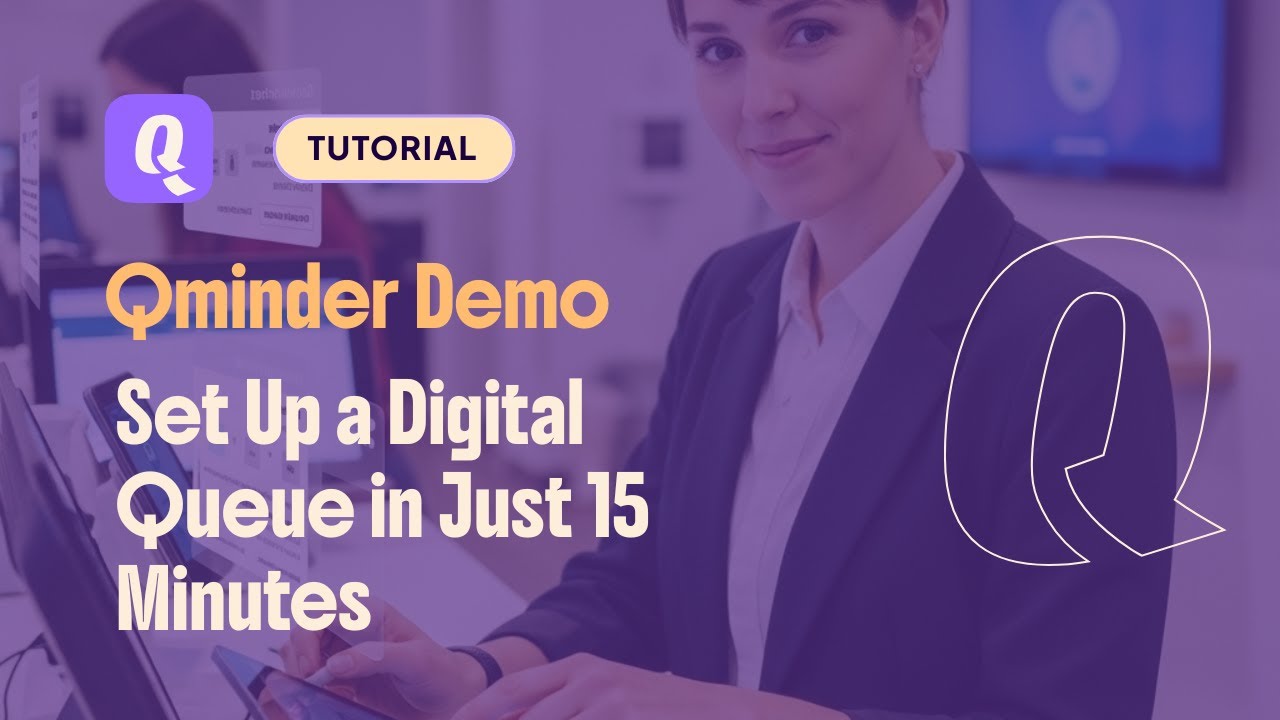 Set Up a Digital Queue in Just 15 Minutes | Qminder Demo