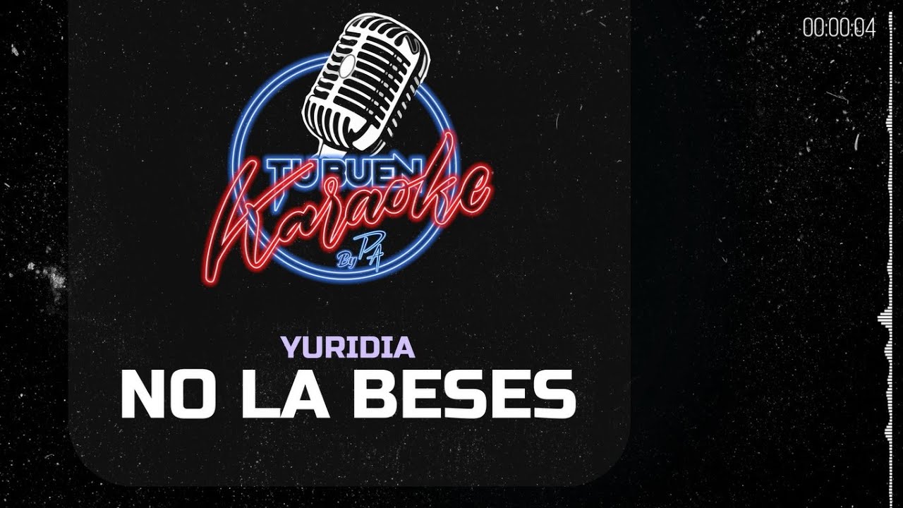 Yuridia - No La Beses - Tu Buen Karaoke by PA