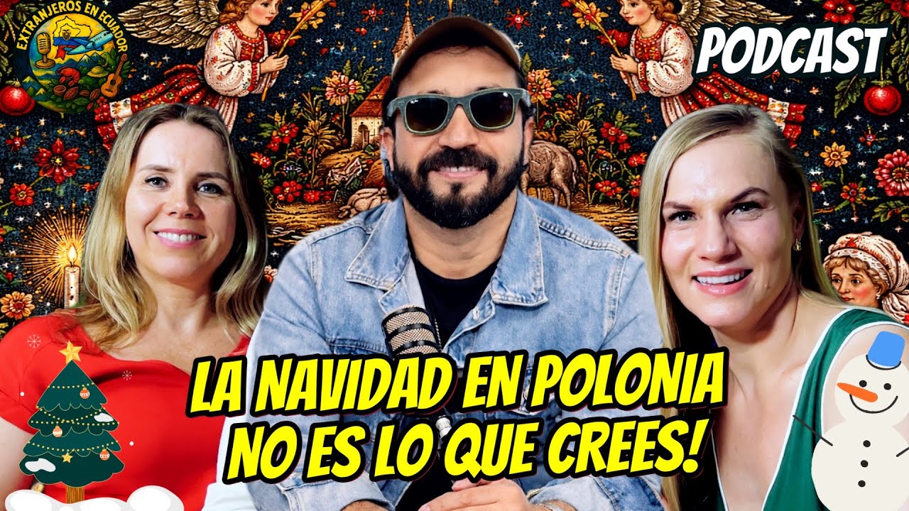 LA NAVIDAD POLACA - Podcast Extranjeros en Ecaudor