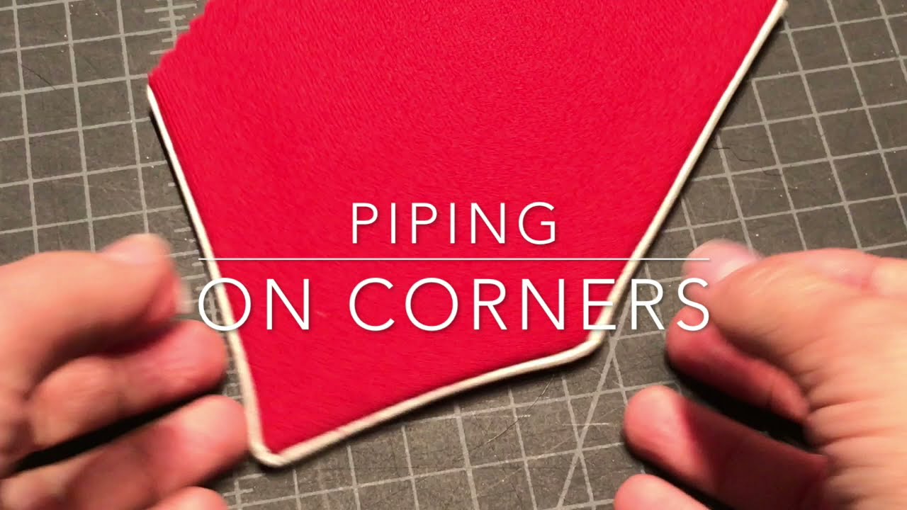 Piping on corners