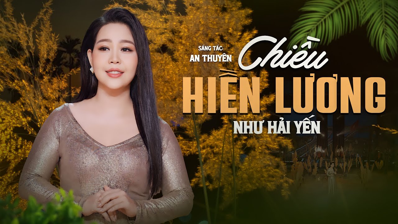 Chiều Hiền Lương - Như Hải Yến | Sáng tác: An Thuyên |