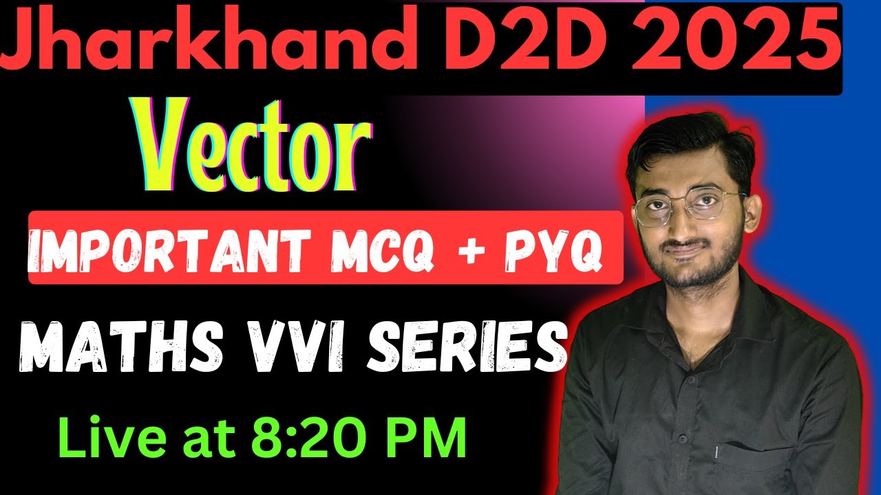 Vector VVI MCQ|Maths|Jharkhand D2D-2025