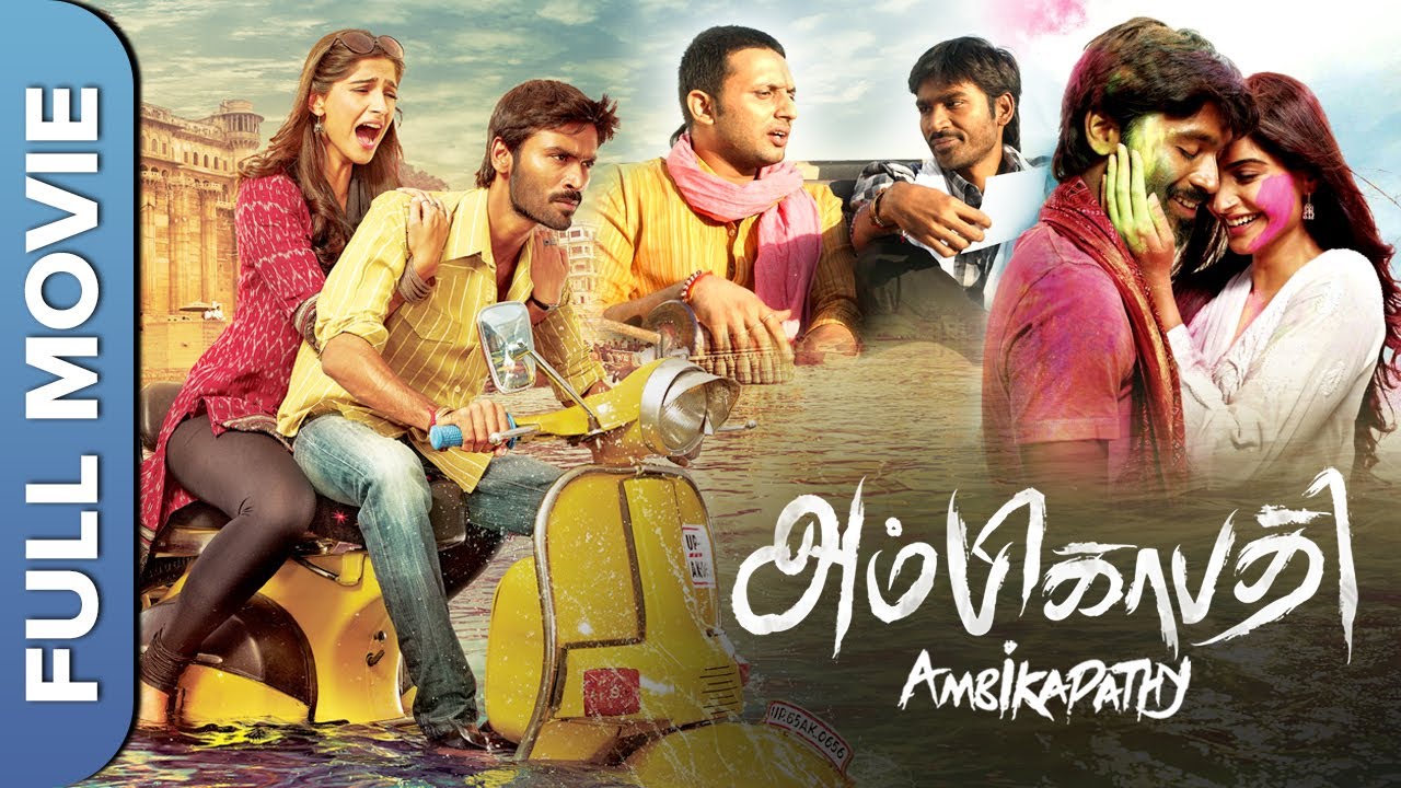 Ambikapathy (Raanjhanaa) | Tamil Full Movie | Dhanush, Sonam Kapoor, Abhay Deol, Swara Bhaskar