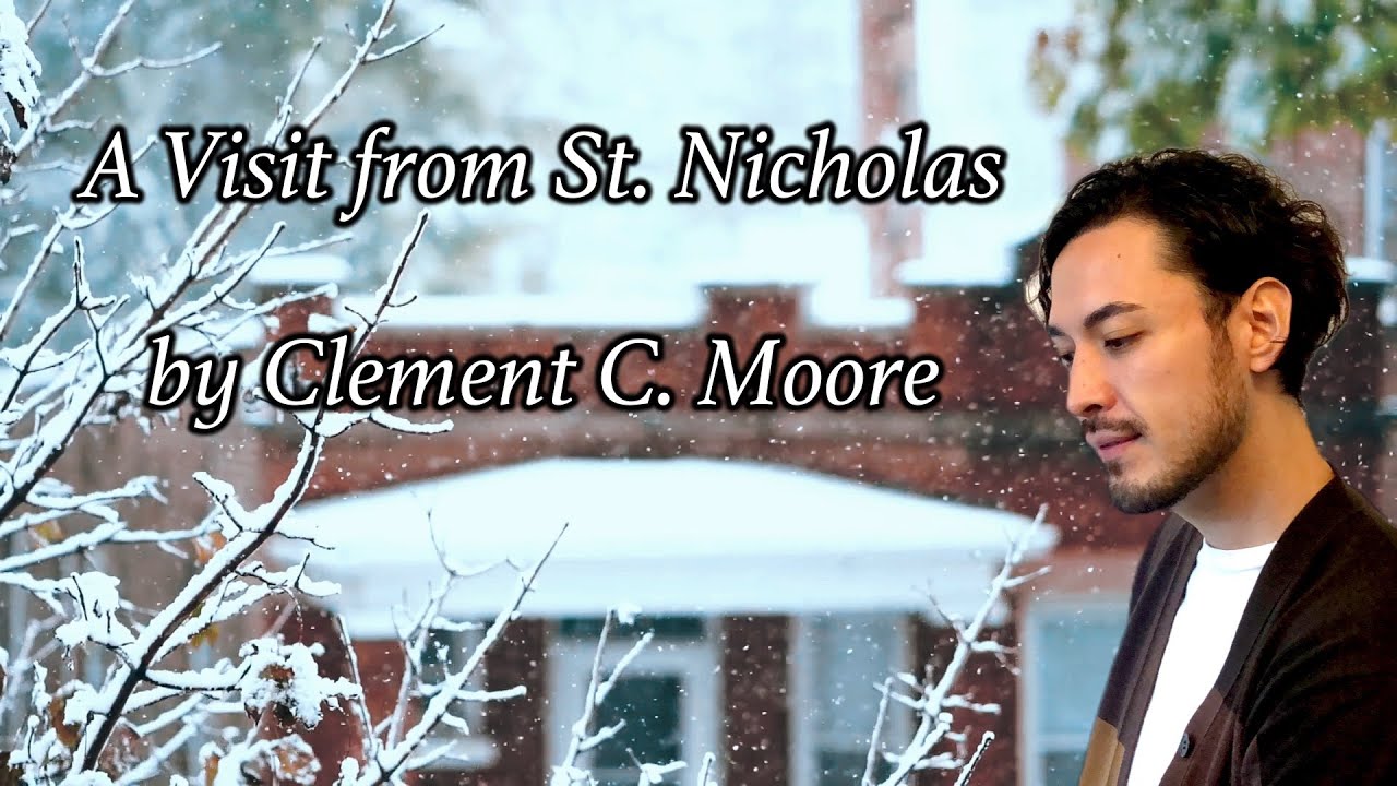 A Visit From St. Nicholas ('Twas the Night Before Christmas) by Clement Clarke Moore