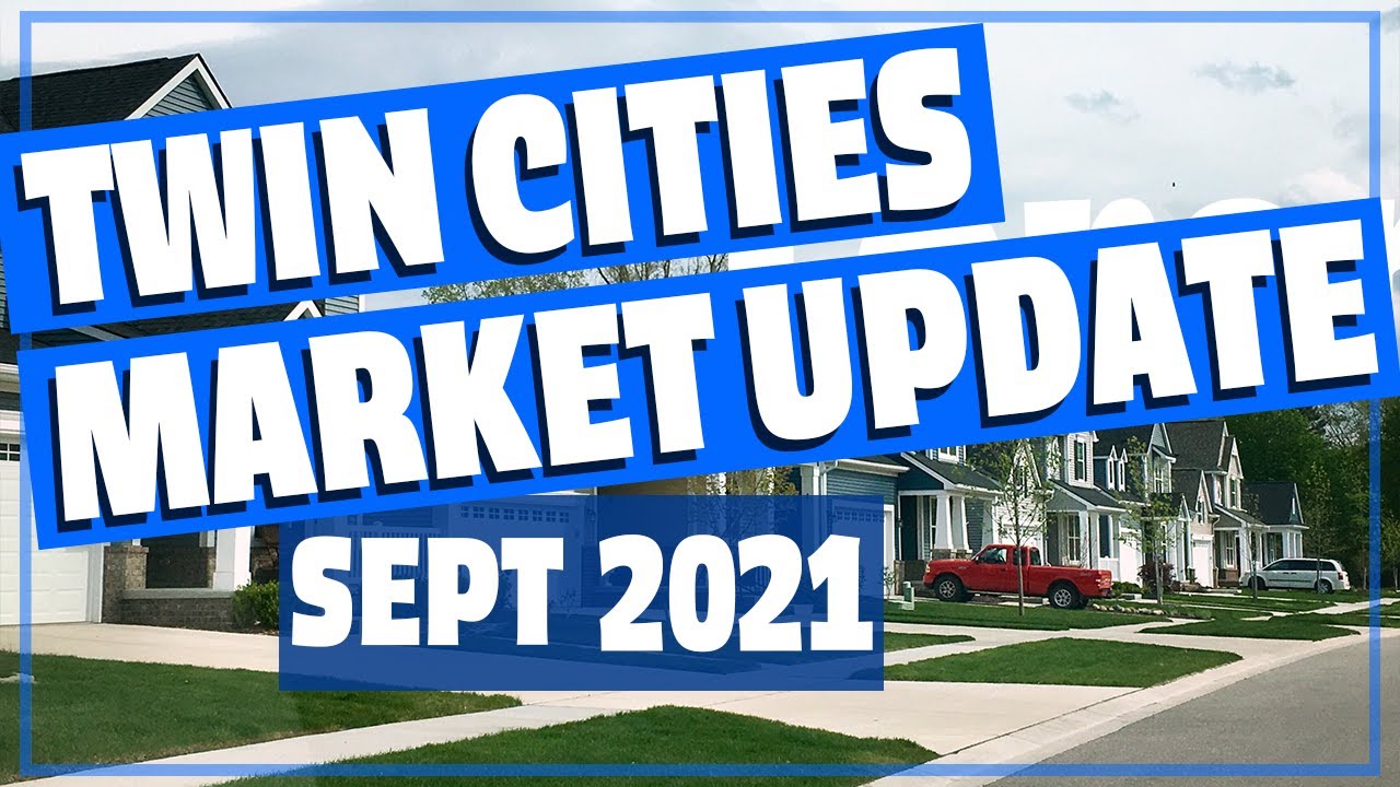 📊 Real Estate Market: Twin Cities SEPTEMBER 2021 - Living in Minnesota with Joe Carmack